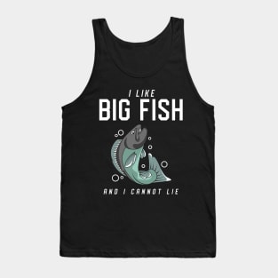 I like big fish and I cannot lie Tank Top